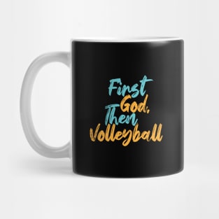 First God Then Volleyball Mug